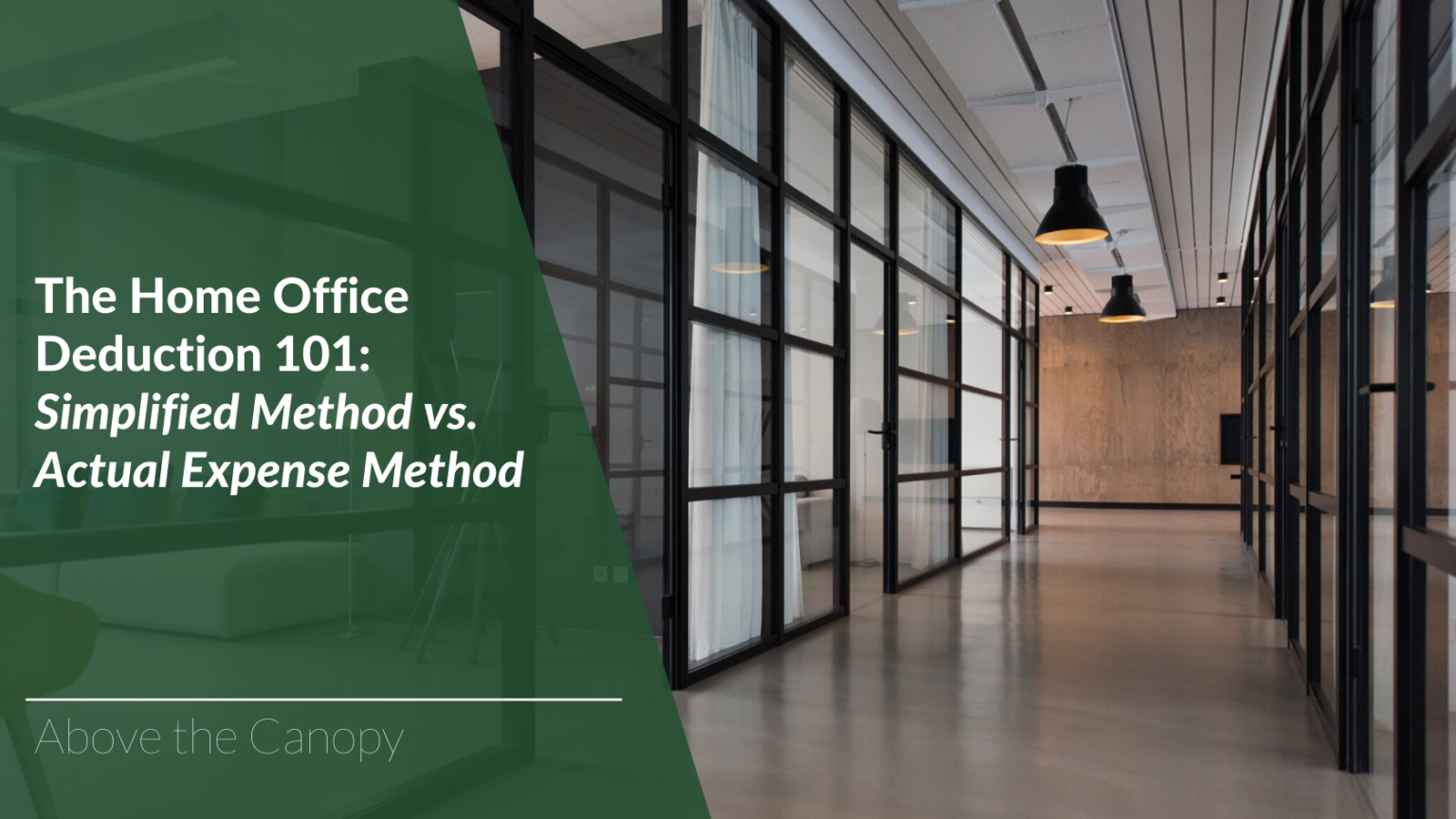 The Home Office Deduction Simplified Vs Actual Expense Method   Blog Template  Blog Post 5 1536x864 